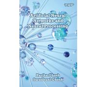 Artificial Neural Networks and Neural Processing