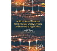 Artificial Neural Networks for Renewable Energy Systems and Real-World Applications