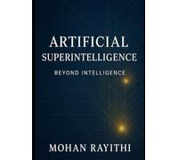 Artificial Superintelligence: Beyond Intelligence
