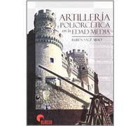 Artilleria Y Poliorcetica Edad M (SIN COLECCION)