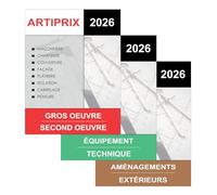 Artiprix 2026 - 3 Bordereaux de prix Tous Corps d’Etat: Artisans & Entreprises du BTP chiffrez rapidement & précisément vos travaux en neuf et en rénovation