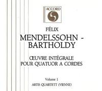Artis-Quartett - Mendelssohn-Bartholdy : OEuvre intégrale pour quatuor à cordes, Volume 1