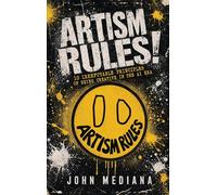 Artism Rules!: 10 Irrefutable Principles of Being Creative in the AI Era