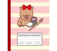 Artist Capybara Composition Notebook - Cute Painting Journal for Kids, Girls & Art Lovers | Wide Ruled, 120 Pages, 7.5x9.25 in: Adorable Art Capybara ... Writing Pad for Drawing, Notes, or Schoolwork