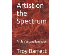 Artist on the Spectrum: Art is a second language