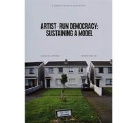 Artist-run democracy: sustaining a model: 15 Years of 126 Gallery