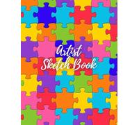 Artist Sketch Book: Notebook for Drawing, Writing, Painting, Sketching or Doodling, Journaling 100 Pages, 8.5x11: Unique Premium Glossy Cover - Makes a Perfect Gift For Any Occasion!