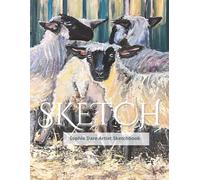 Artist Sketchbook with Country Sheep cover by Sophie Dare (8.5 x 11) - Premium Large Drawing Pad with Blank White Pages: Fine Art Collection Edition for Pencil, Pen & Creative Practice