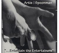 Artist the Spoon Man - Entertain the Entertainers