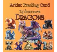 Artist Trading Card Ephemera- Dragons, Cut and Collage: Ephemera Book, Junk Journal, Glue Books, Mixed Media Collage Art, Scrapbooking, Decoupage, Card Making, Art Journaling