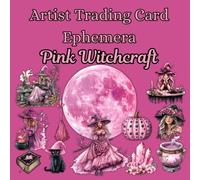 Artist Trading Card Ephemera Pink Witchcraft, Cut and Collage: Ephemera Book, Junk Journal, Glue Books, Mixed Media Collage Art, Scrapbooking, Decoupage, Card Making, Art Journaling