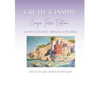 Artist Travel Journal: Cinque Terre Italy Retreat Workbook for Painting, Sketching & Creative Reflection: A Guided Art Workbook for Creative Retreats, ... | Original Artwork by Andrea Gianchiglia