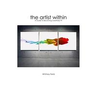 Artist Within: A Guide to Becoming Creatively Fit