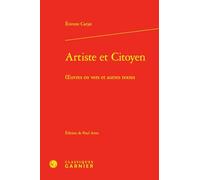 Artiste et citoyen: Oeuvres en vers et autres textes