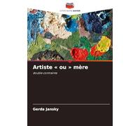 Artiste ou mère