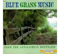 Compilation - Blues Grass Music (From The Appalachian Mountains)