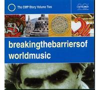 Artistes Divers – Breaking the Barriers of World Music – Compilación (The CMP Story Vol.2)
