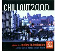 Artistes Divers - Chillout 2000 : Mellow In Amsterdam