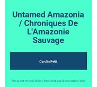 Artistes Divers - Chroniques de l'Amazonie Sauvage