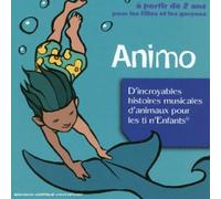 Artistes Divers - Collection Tin'enfants : Animo (d'incroyables histoires musicales d'animaux pour les tin'enfants)