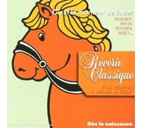 Artistes Divers - Collection Tin'enfants : Rêverie classique n°9 pour s'initier à la danse et à un instrument : C'est le moment de jouer (Mozart - Bach - Rossini - Bizet)