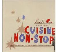 Artistes Divers - Cuisine Non-Stop : Introduction To The French Nouvelle Génération
