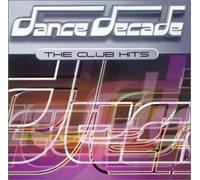 Artistes Divers - Dance Decade-The Club Hits [Import]