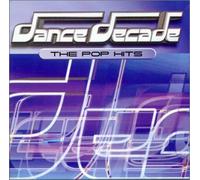 Artistes Divers - Dance Decade-The Pop Hits [Import]