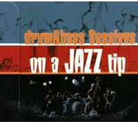 Artistes Divers - Drum & Bass Sessions : On A Jazz Tip