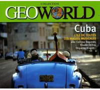 Artistes Divers - Geoworld Cuba : L'Île de toutes les magies musicales
