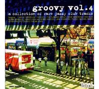 Artistes Divers - Groovy Vol.4 : A Collection Of Rare Jazzy Club Tracks