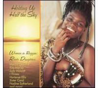Compilation - Holding up Half the Sky: Women in Reggae - Roots Daughters