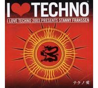 Artistes Divers - I Love Techno 2003