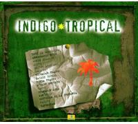 Compilation - Indigo: Tropical