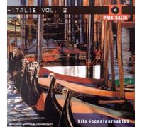 Artistes Divers - Italie Vol. 2 : Hits incontournables