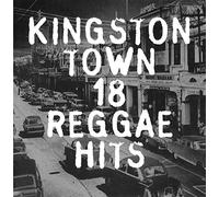 Artistes Divers - Kingston Town: 18 Reggae Hits