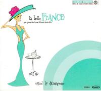 Artistes Divers - La Belle France - A Funky Hot Mix By Castagnette