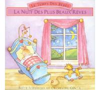 Artistes Divers - Le Temps des bébés : La Nuit des plus beaux rêves