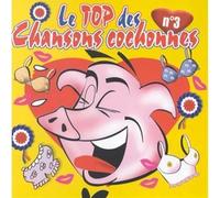 Artistes Divers - Le Top des chansons cochonnes Vol. 3