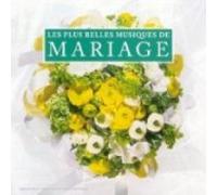 Artistes Divers - Les Plus belles musiques de mariages