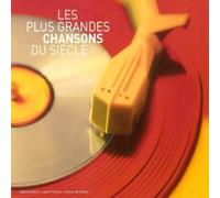 Compilation - Les Plus Grandes Chansons Du Siècle