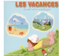 Artistes Divers - Les Vacances - Explique moi la mer et la montagne