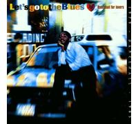Artistes Divers - Lets Go to The Blues