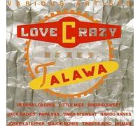 Artistes Divers - Love Crazy Meets Talawa