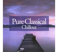 Artistes Divers - Pure Classics : The Feedom Of Classical Chillout