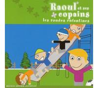 Artistes Divers - Raoul et ses copains : Les Rondes Enfantines