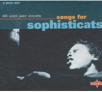 Compilation - Songs for Sophisticats...