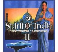 Artistes Divers - Spirit Of India Vol. II : Traditional & News Vibes