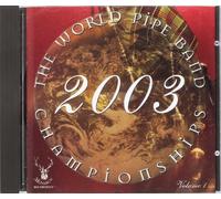 Artistes divers - The World Pipe Band Championship 2003 Vol. 1 CDMON 851