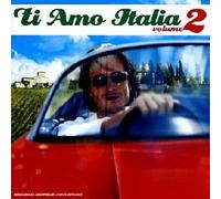Artistes Divers - Ti Amo Italia Vol. 2